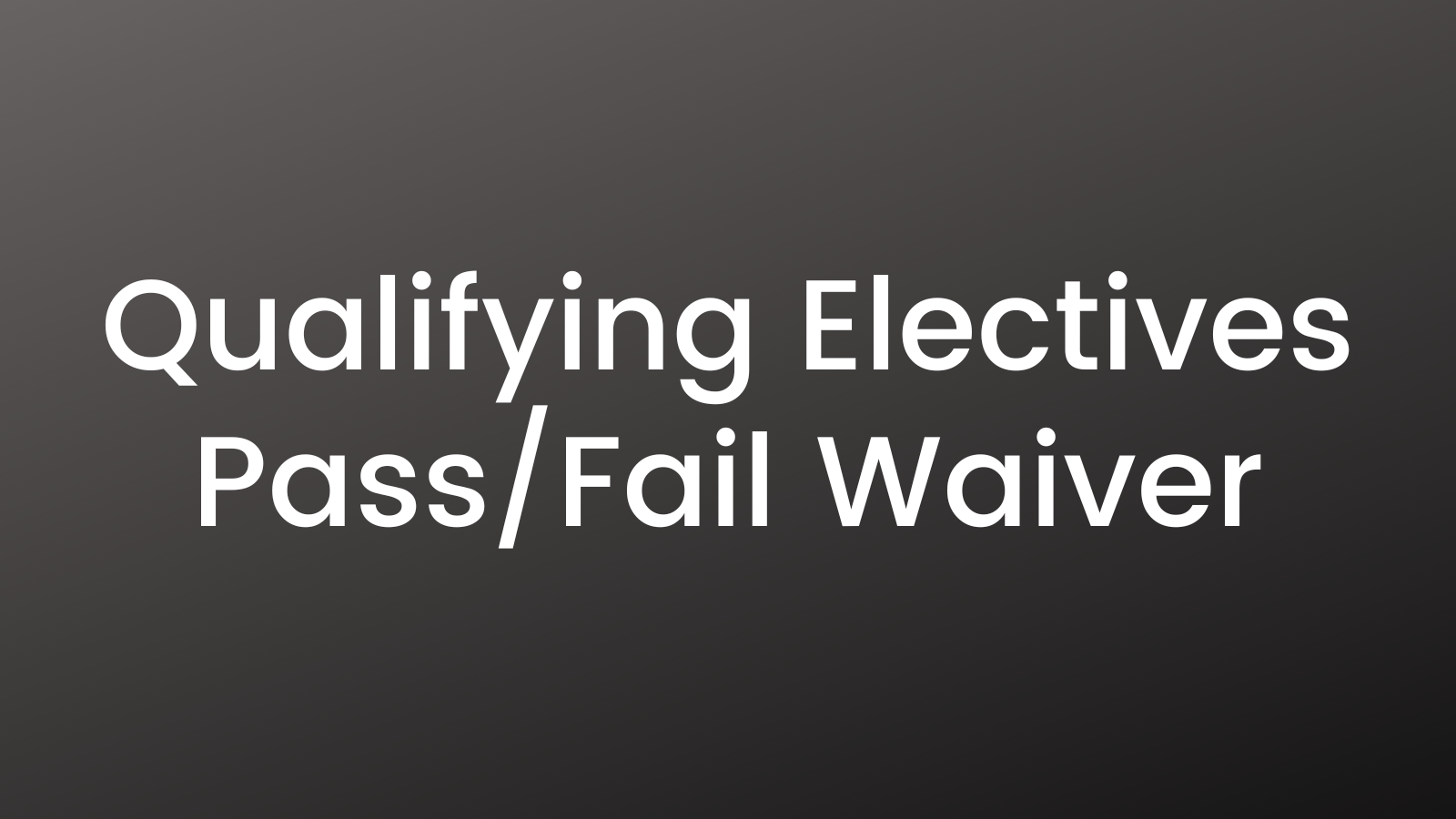 Qualifying Electives - 